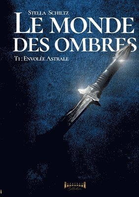 bokomslag monde des ombres - Tome 1