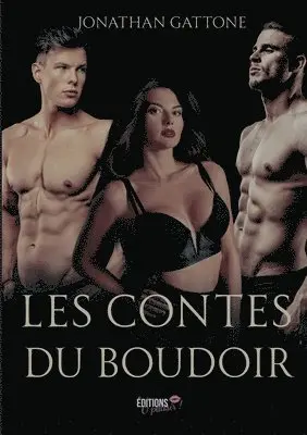 Jonathan Gattone - Les contes du boudoir, Häftad. Tillgänglighet: Lägg i varukorg