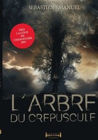 bokomslag L'arbre du crpuscule