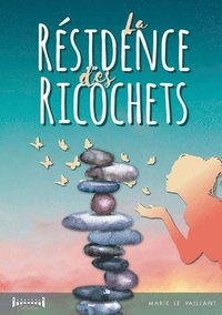 bokomslag résidence des ricochets