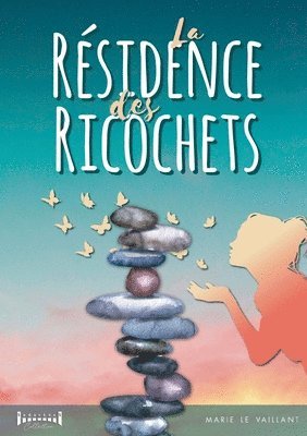 La rsidence des ricochets 1