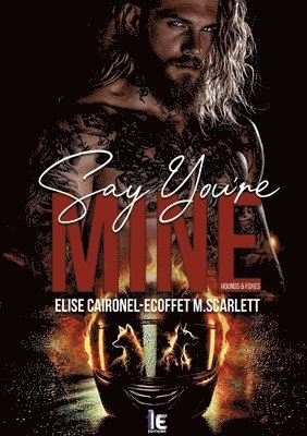 bokomslag Say you're mine - Tome 1
