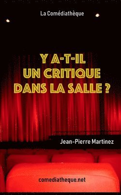 Y a-t-il un critique dans la salle ? 1