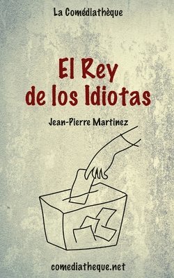 El Rey de los Idiotas 1