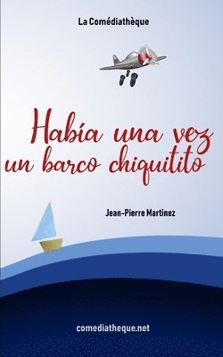 Haba una vez un barco chiquitito 1