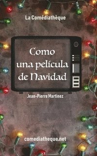 bokomslag Como una pelcula de Navidad...