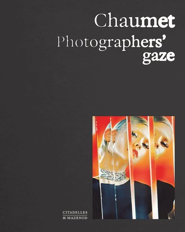 Carol Woolton, Sylvie Lécallier, Flora Triebel - Chaumet. Photographers' gaze, Inbunden