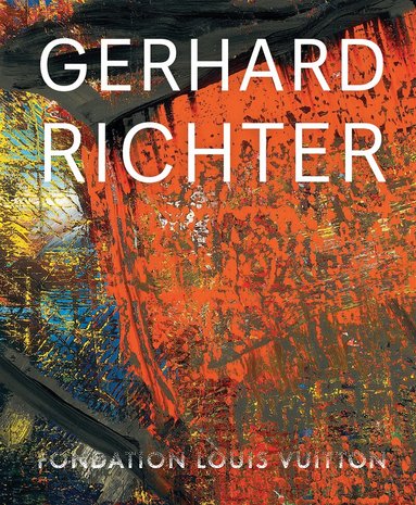 Dieter Schwarz, Nicholas Serota - Gerhard Richter, Inbunden