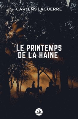 bokomslag Le printemps de la haine