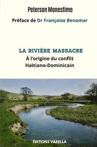bokomslag La rivire Massacre