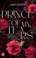 Abby North - Prince of My Tears - Il se brise. Il regrette. Il veut que je revienne. | Une romance à suspense entre passion et danger, Häftad