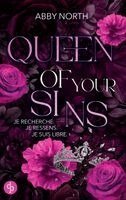 Abby North - Queen of Your Sins - Je recherche. Je ressens. Je suis libre. Une romance à suspense entre passion et danger, Häftad