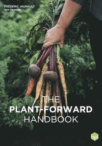 bokomslag The Plant-Forward Handbook