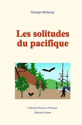 bokomslag Les solitudes du pacifique: La paix, loin des hommes