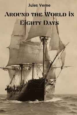 bokomslag Around the World in Eighty Days (Annotated)