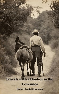 bokomslag Travels With a Donkey in the Cevennes (Annotated)