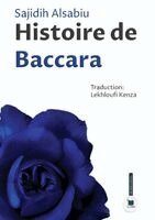 Sajidih Alsabiu - Histoire de Baccara, Häftad. Tillgänglighet: Lägg i varukorg