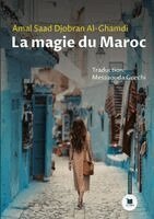 Amal Saad Djobran Al-Ghamdi - magie du Maroc, Häftad. Tillgänglighet: Lägg i varukorg