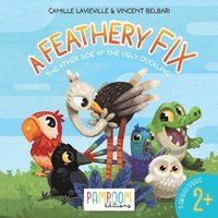 bokomslag A Feathery Fix: The other side of the ugly duckling