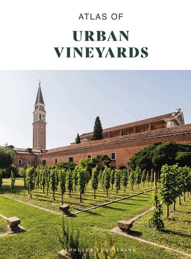 Collective Work - Atlas of Urban Vineyards, Inbunden