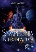 Marie Andree - Symphonia Intergalactica, Häftad. Tillgänglighet: Lägg i varukorg