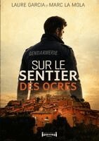 Marc La Mola, Laure Garcia - Sur le sentier des ocres, Häftad. Tillgänglighet: Lägg i varukorg