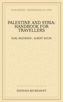 Albert Socin, Karl Baedeker - Palestine and Syria, Häftad