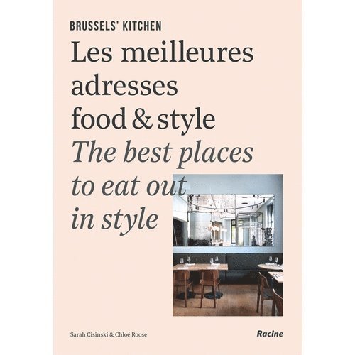Sarah Cisinski, Chloe Roose - Brussels' Kitchen, Inbunden