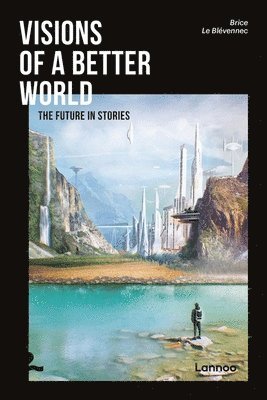 Visions of a better world 1