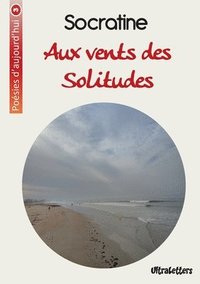 bokomslag Aux vents des solitudes