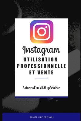 bokomslag Instagram - Utilisation professionnelle et Vente