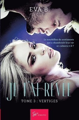 bokomslag Je t'ai rêvée - Tome 3