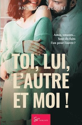 Angélique Auguri - Toi, lui, l'autre et moi !, Häftad. Tillgänglighet: Lägg i varukorg