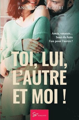 Toi, lui, l'autre et moi ! 1