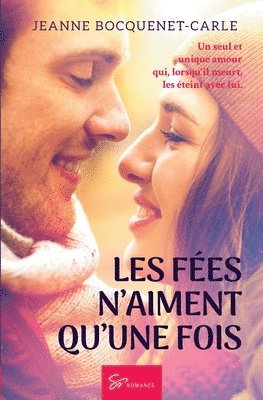 bokomslag Les Fées n'aiment qu'une fois