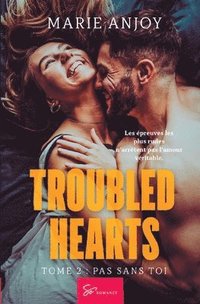 bokomslag Troubled Hearts - Tome 2