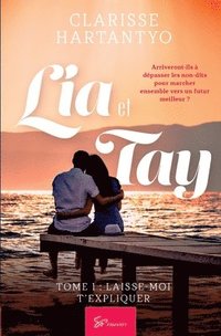 bokomslag Lia et Tay - Tome 1