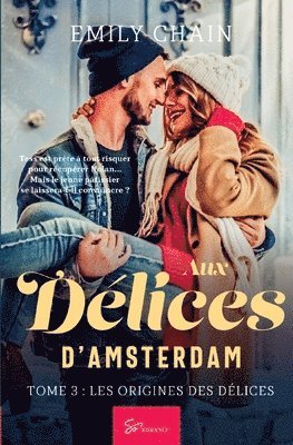 Emily Chain - Aux Délices d'Amsterdam - Tome 3, Häftad