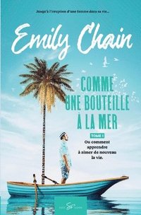 bokomslag Comme une bouteille à la mer - Tome 1