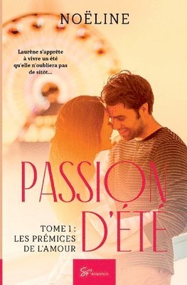 bokomslag Passion d'été - Tome 1: Les prémices de l'amour