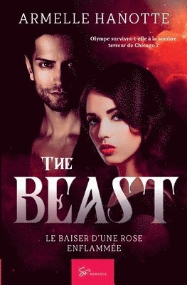 The Beast - Le baiser d'une rose enflamme 1