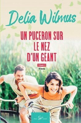 puceron sur le nez d'un géant - Tome 2