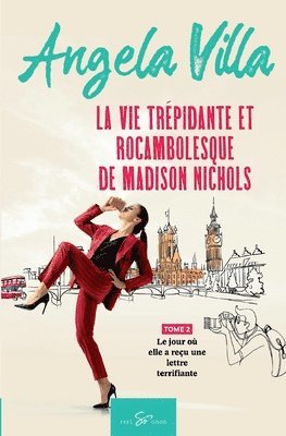 La vie trpidante et rocambolesque de Madison Nichols - Tome 2 1