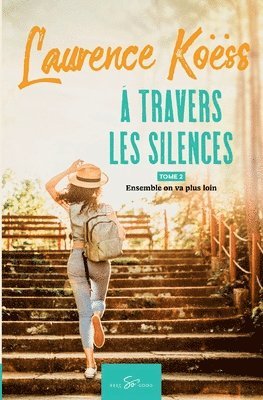 bokomslag  travers les silences - Tome 2