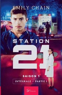 bokomslag Station 21 - Saison 1: Intégrale: Partie 1