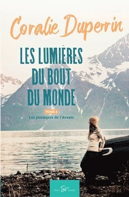 bokomslag Les lumires du bout du monde - Tome 2