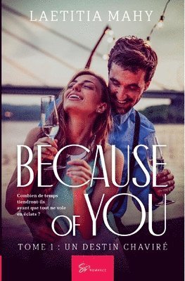 Laetitia Mahy - Because of you - Un destin chaviré, Häftad. Tillgänglighet: Lägg i varukorg