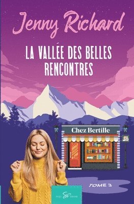 bokomslag La valle des belles rencontres - Tome 3