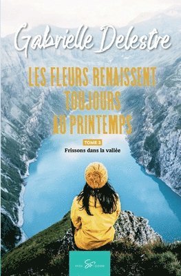bokomslag Les fleurs renaissent toujours au printemps - Tome 3