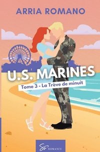 bokomslag U.S. Marines - Tome 3: La Trève de minuit